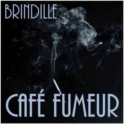 Café Fumeur - Brindille