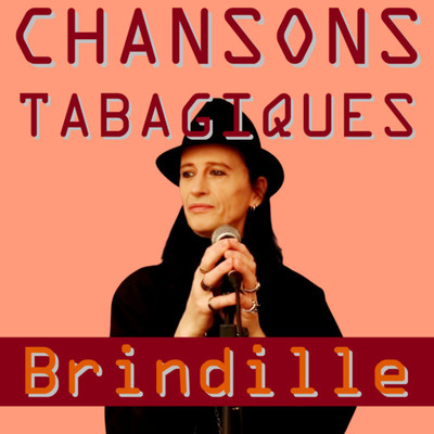 Chansons Tabagiques - Brindille - Label de Nuit
